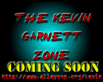 The Kevin Garnett Zone - Coming Soon